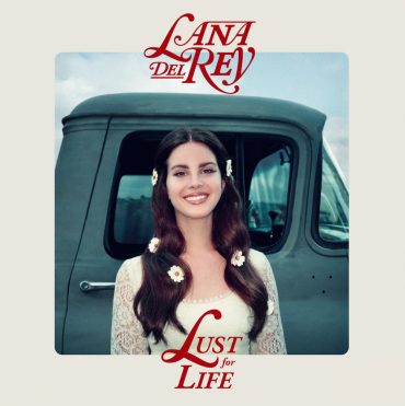 Lana Del Rey - Lust For life