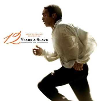 12 Years A Slave - Soundtrack / OST