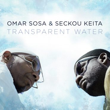 Omar Sosa - Transparent Water