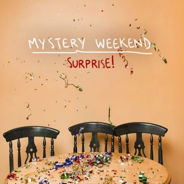 Mystery Weekend - Surprise!