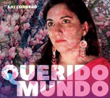 Ani Cordero - Querido Mundo