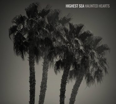 Highest Sea - Haunted Hearts