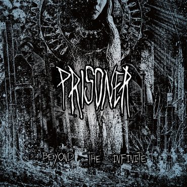 Prisoner - Beyond The Infinite