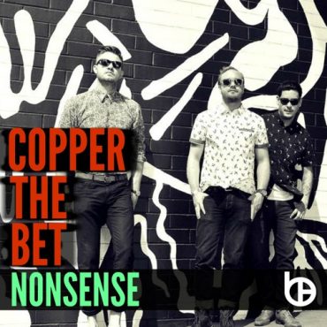 Copper The Bet - Nonsense