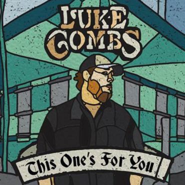 Luke Combs - This One’s for You