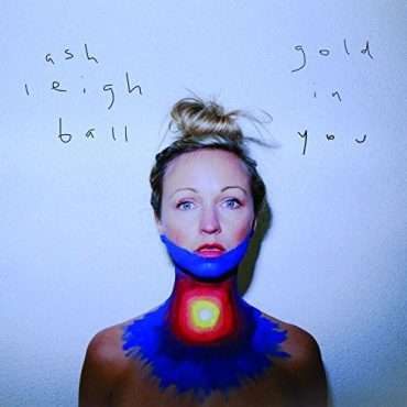 Ashleigh Ball - Gold in You