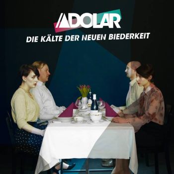 Adolar - Die Kälte der neuen Biederkeit