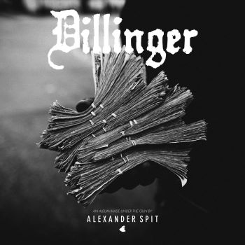 Alexander Spit - Dillinger