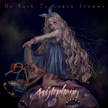 Aristophanes - No Rush To Leave Dreams