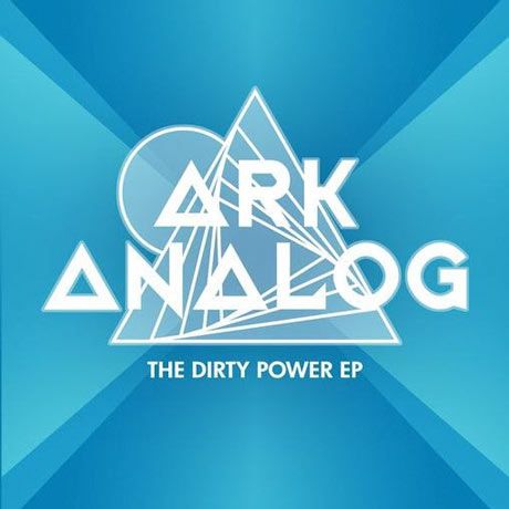 Ark Analog - Dirty Power