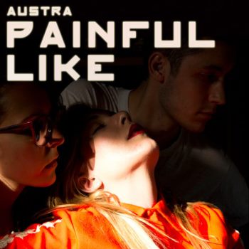 Austra - Painful Like