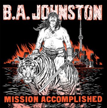 B.A. Johnston - Mission Accomplished