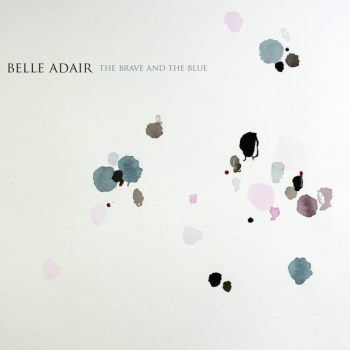 Belle Adair - The Brave and the Blue