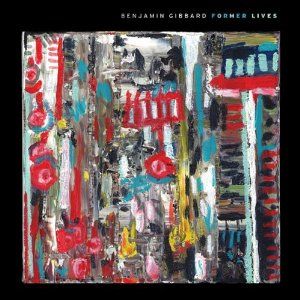 Benjamin Gibbard - Former Lives