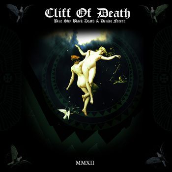 Blue Sky Black Death And Deniro Farrar - Cliff of Death