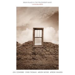 Brian Blade & The Fellowship Band - Landmarks