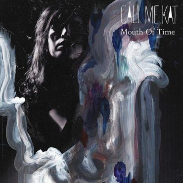 CALLmeKAT - Mouth of Time