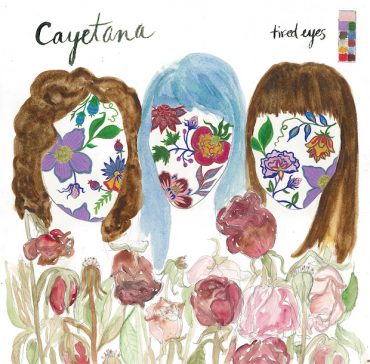 Cayetana - Tired Eyes