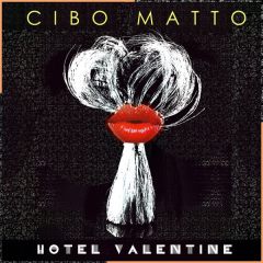 Cibo Matto - Hotel Valentine