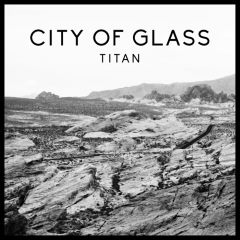 City Of Glass - Titan