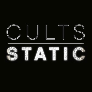 Cults - I Can Hardly Make You Mine