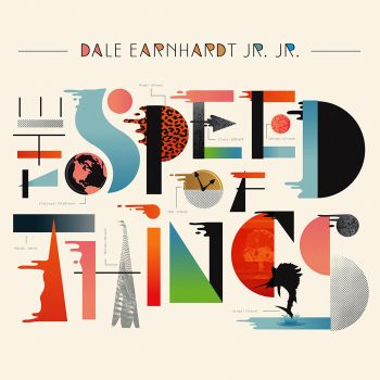 Dale Earnhardt Jr. Jr. - The Speed of Things