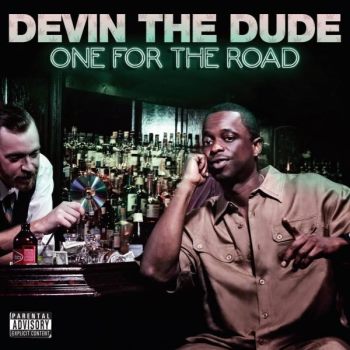 Devin The Dude - One For The Road