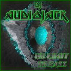 Dj-Audiojack64 - No Limit To Bass