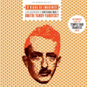 Dmitri Yanov-Yanovsky - Irish Mass Re-imagined