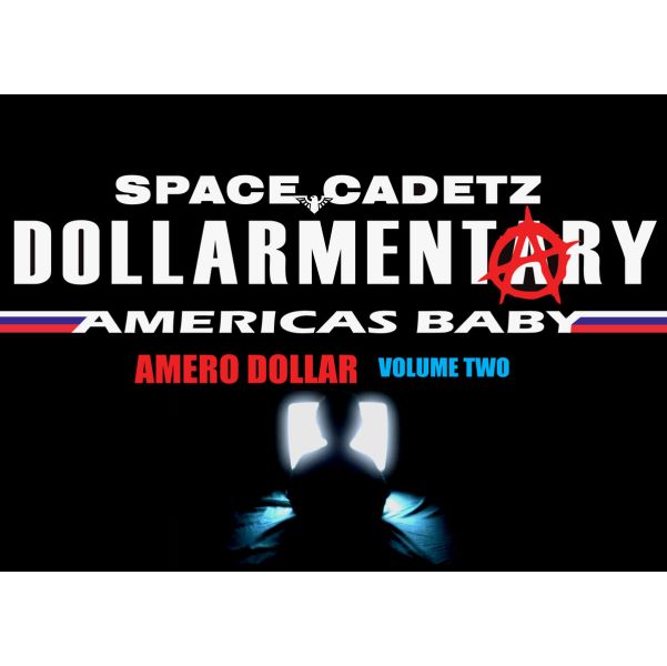 Dollarmentary - America's Baby Vol. 2 ( Amero Dollar )