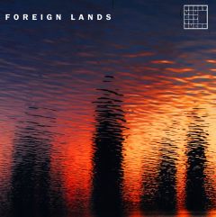 First You Get The Sugar - Foreign Lands