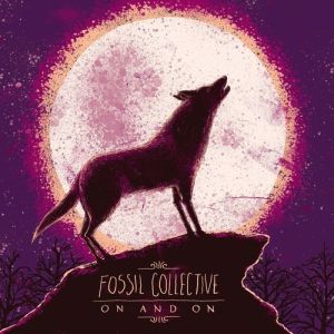 Fossil Collective - On and On EP