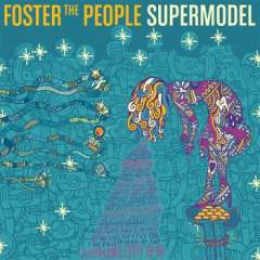 Foster The People - Supermodel