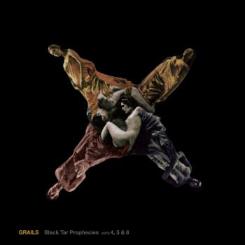 Grails - Black Tar Prophecies 4, 5 & 6
