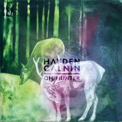 Hayden Calnin - Oh, Hunter