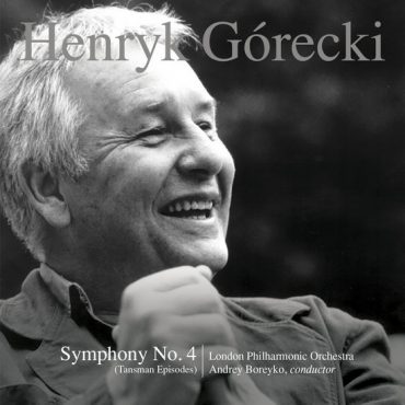 Henryk Górecki - Symphony No. 4 Tansman Episodes