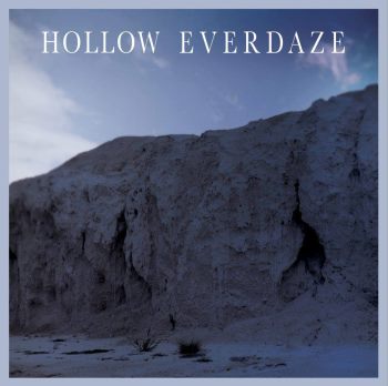 Hollow Everdaze - Hollow Everdaze