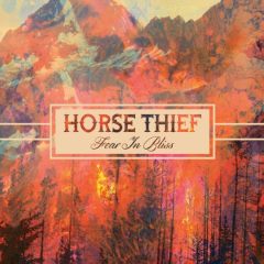 Horse Thief - Fear in Bliss