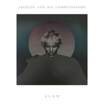 Jackson And His Computer Band - Glow