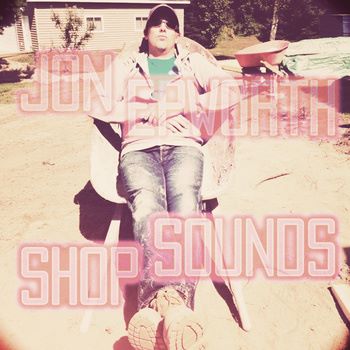 Jon Epworth - Shop Sounds