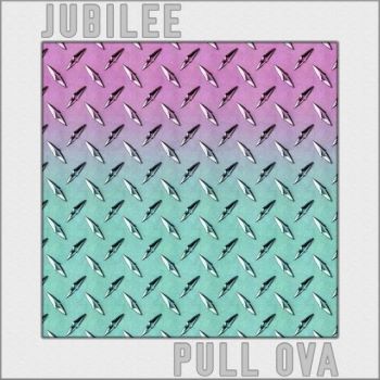 Jubilee - Pull Ova