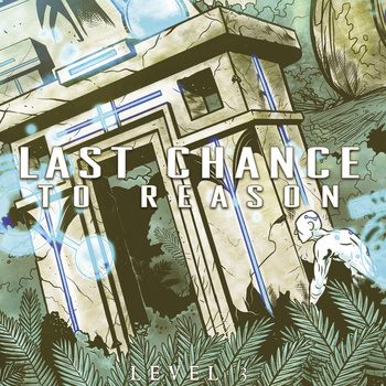 Last Chance To Reason - Level 3