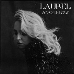 Laurel - Holy Water