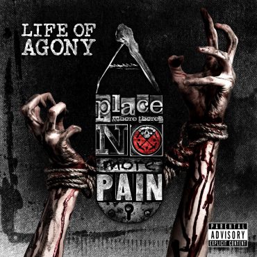 Life Of Agony - A Place Where There’s No Pain