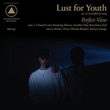 Lust For Youth - Perfect View