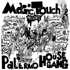 Magic Touch  - Palermo House Gang