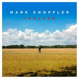 Mark Knopfler - Tracker