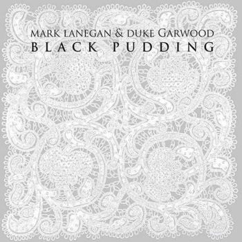 Mark Lanegan - Black Pudding