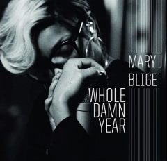 Mary J. Blige - Whole Damn Year