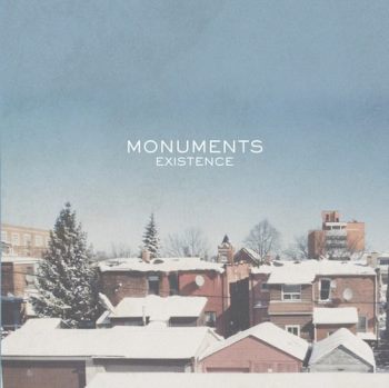 Monuments - Existence